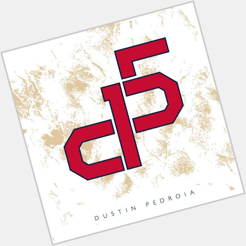  A custom logo & a Happy Birthday to Dustin Pedroia! This guy is all heart and always has a dirty uniform 