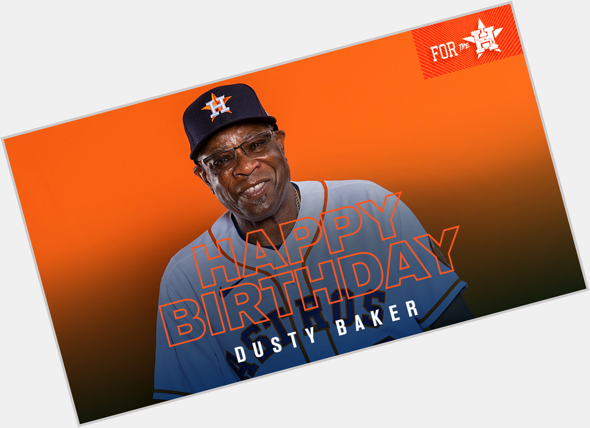 We want to wish Dusty Baker a Happy Birthday!  