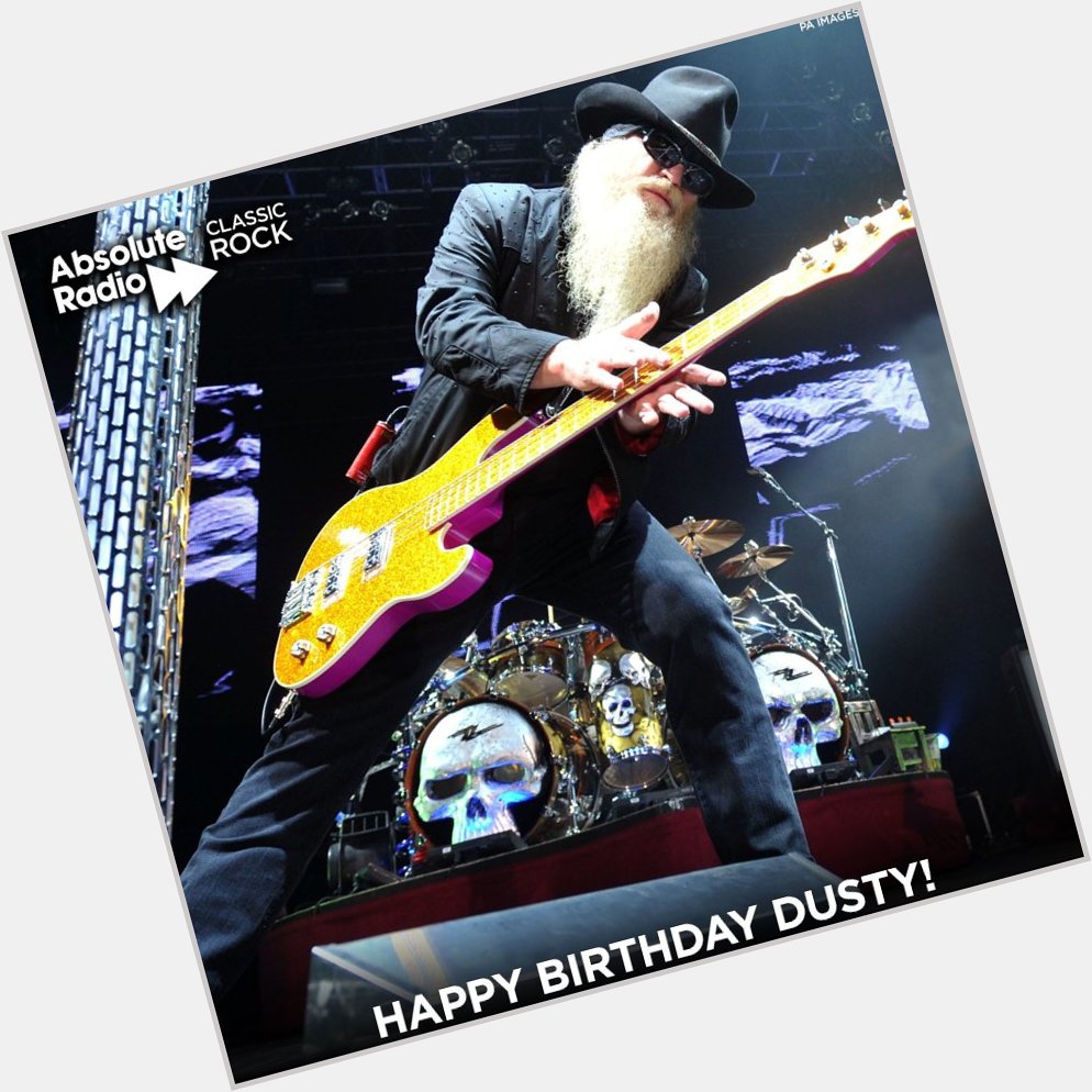Happy birthday to Dusty Hill!
Hope you\re beer drinking and hell raising!
 