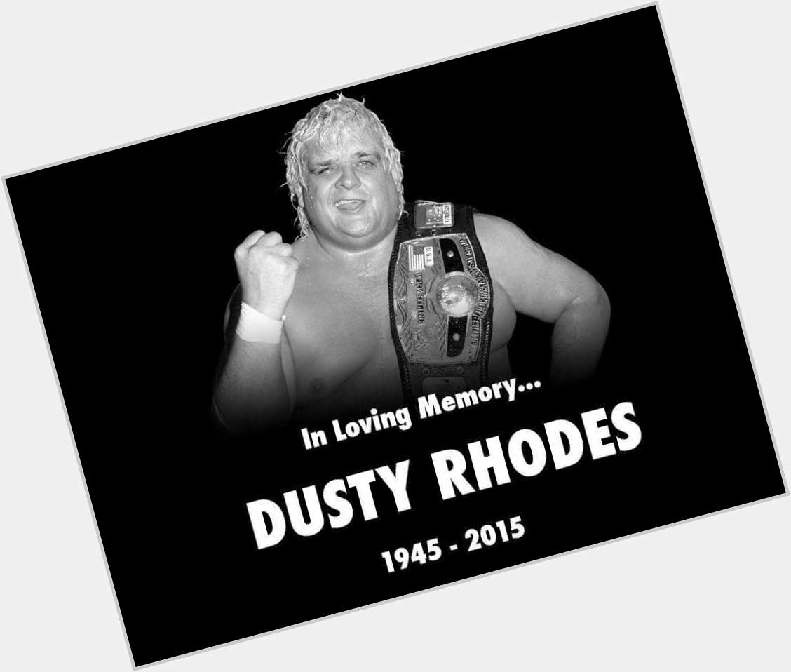 Happy birthday to The American Dream, Dusty Rhodes. 