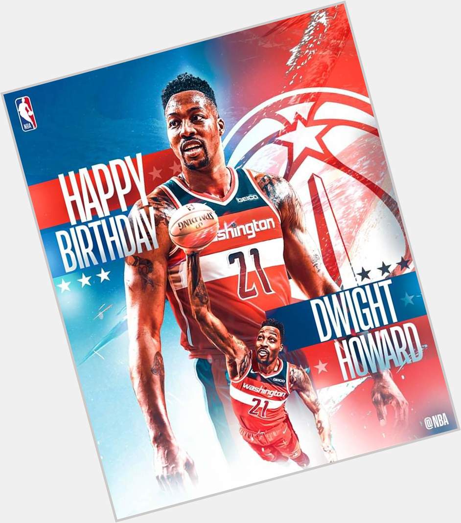 Happy birthday to  Washington Wizards\ Dwight Howard, who turns 33 today!   