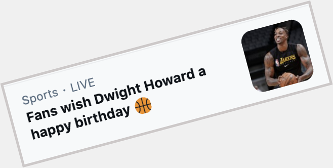 Happy birthday dwight howard 