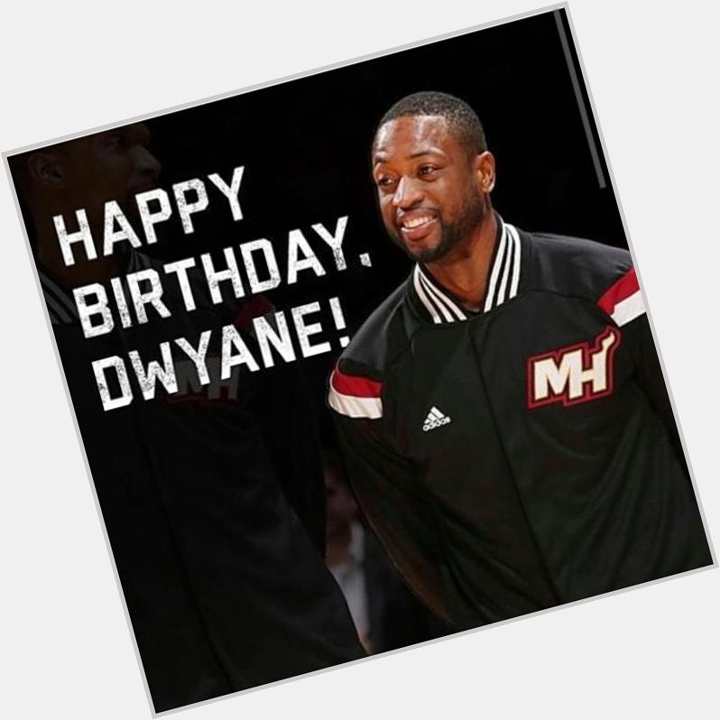 Happy Birthday Dwyane Wade      