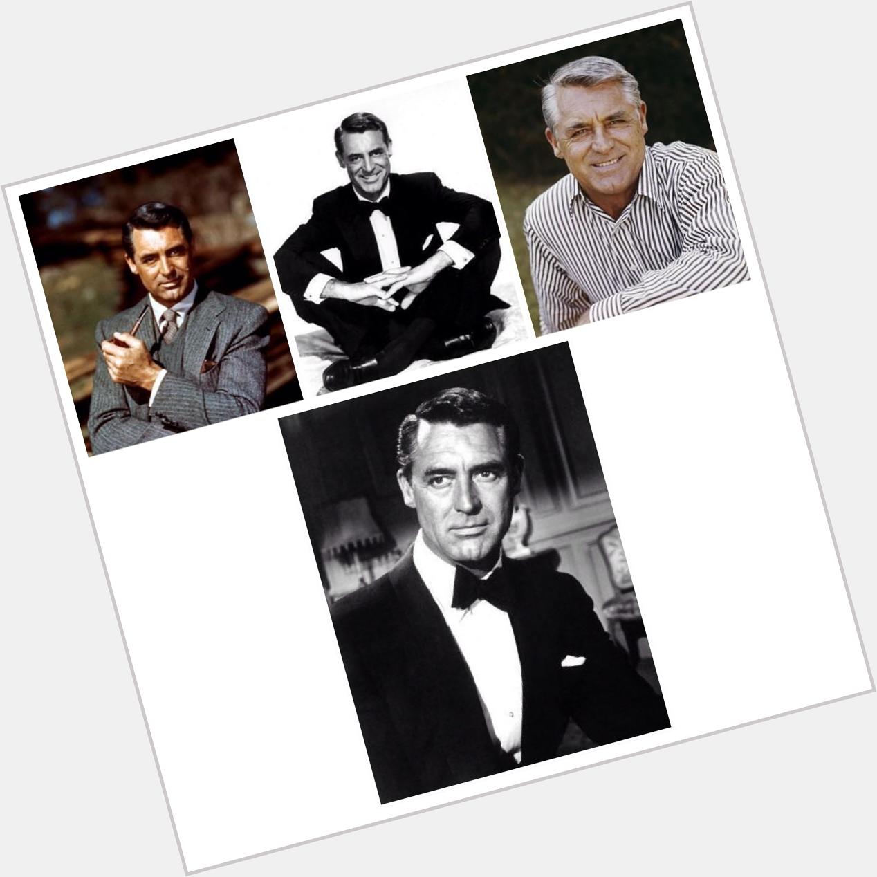 \" Happy birthday, Archibald Alexander Leach ( Cary Grant )  The one and only.     