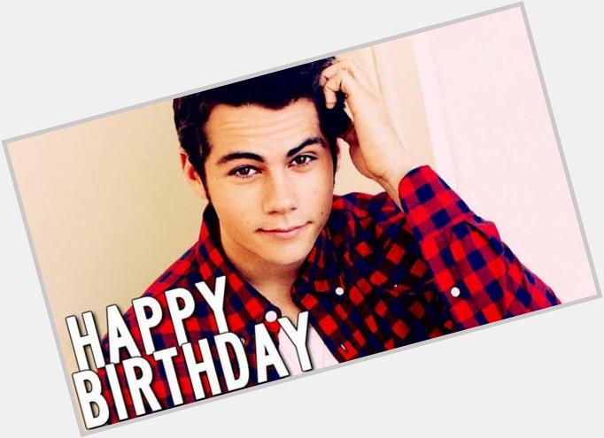 Happy birthday dylan obrien hope you have a fabulous Birthday# from all the girls in south africa 