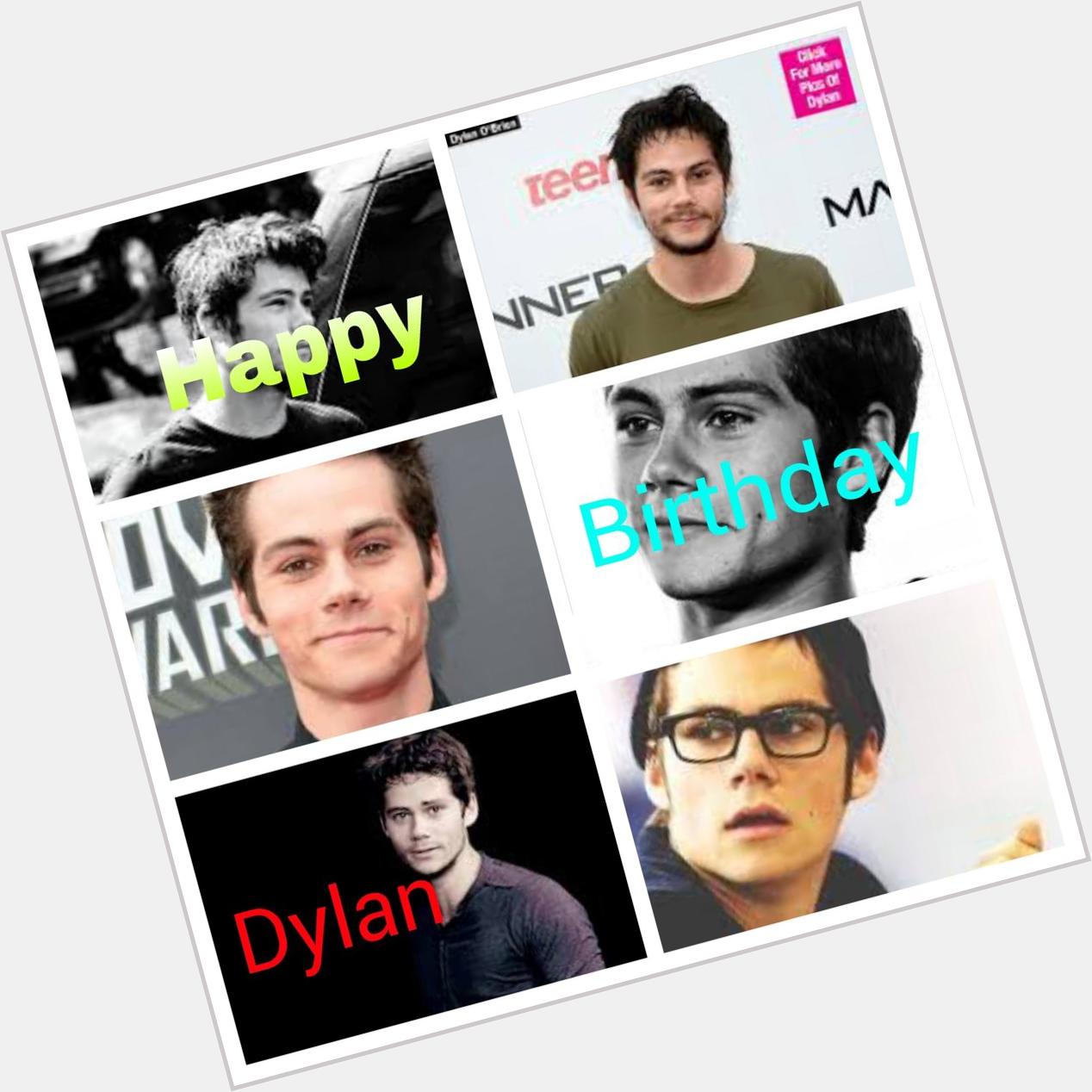 I wish you a \"Happy Birthday\" Dylan O\Brien!  