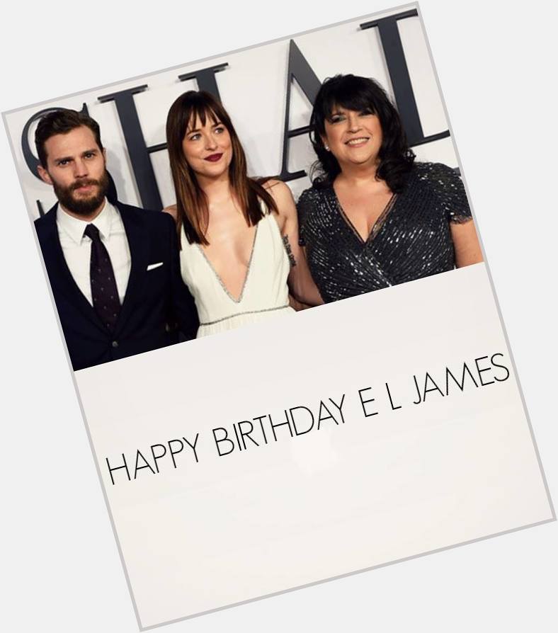  you deserve them is your special day! Happy Birthday to the Queen of our sexy trilogy 50 shades! 