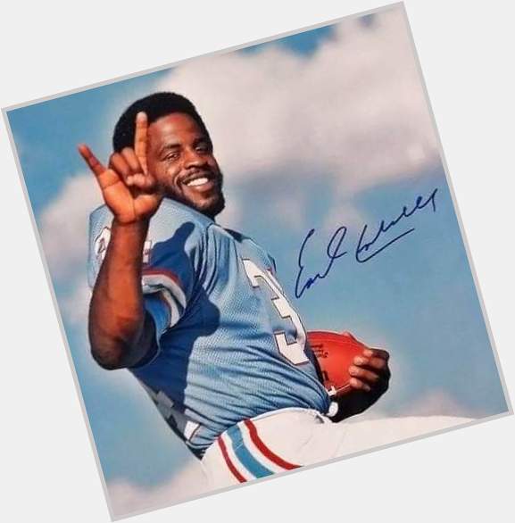 I missed Earl Campbell\s birthday yesterday. Happy 66th! 