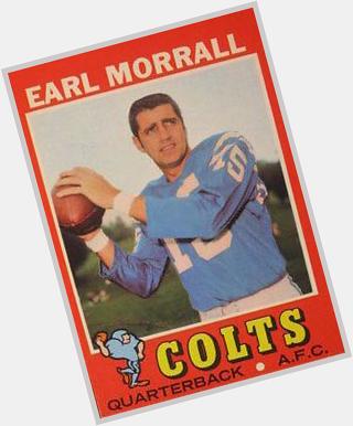 Happy Birthday Earl Morrall.      