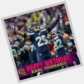 Happy Birthday to Seattle Seahawks safety Earl Thomas! 