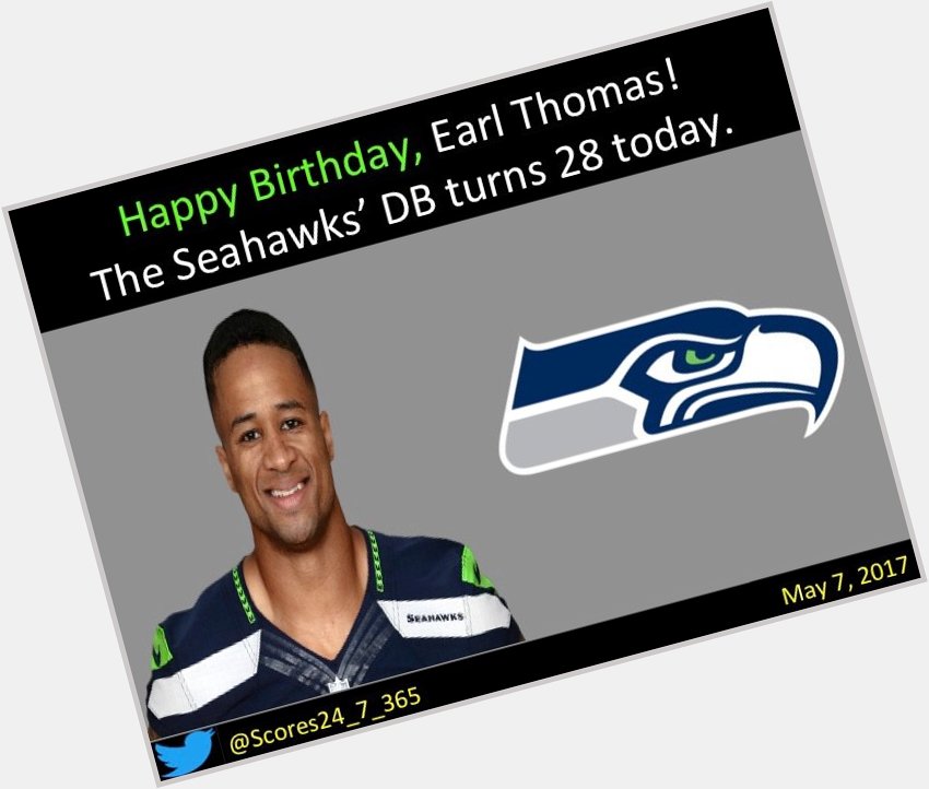  happy birthday Earl Thomas! 