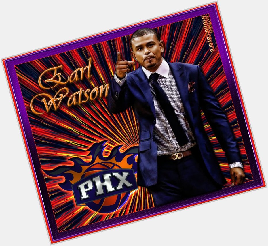 Pray for Earl Watson ( have a blessed and happy birthday Coach  