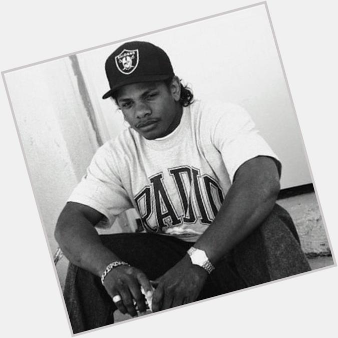 Happy Birthday to my favorite rapper EAZY E REST IN PEACE LOVE HAPPY BDAY IMA TURN UP FOR U 