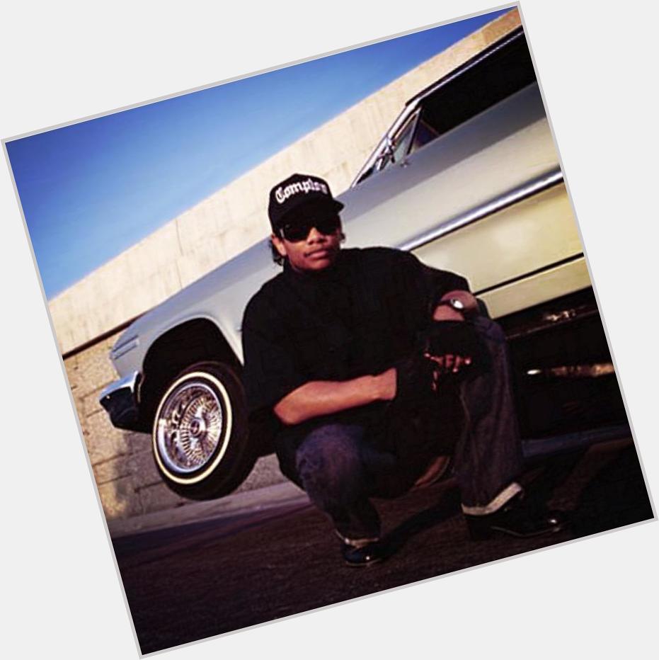 Happy birthday Eazy E 