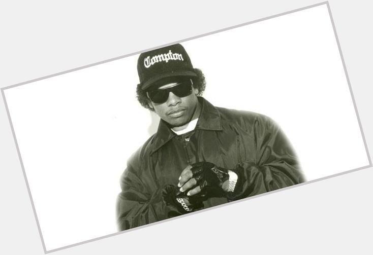 Happy Birthday to the late Eazy-E. 