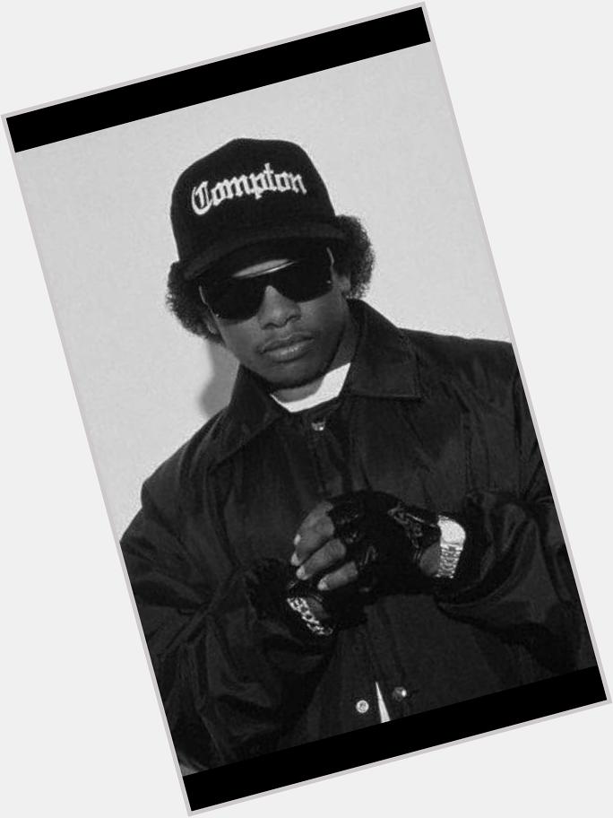 Happy birthday, RIP Eazy E 