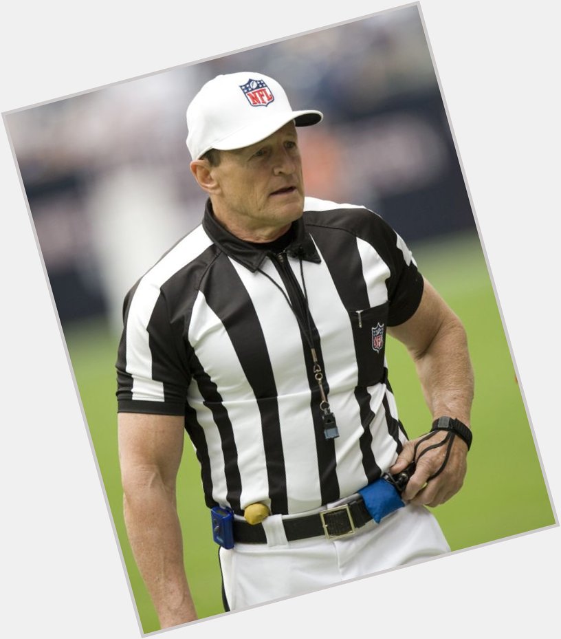 Happy birthday Ed Hochuli, the most ripped ref ever to watch over the NFL. 