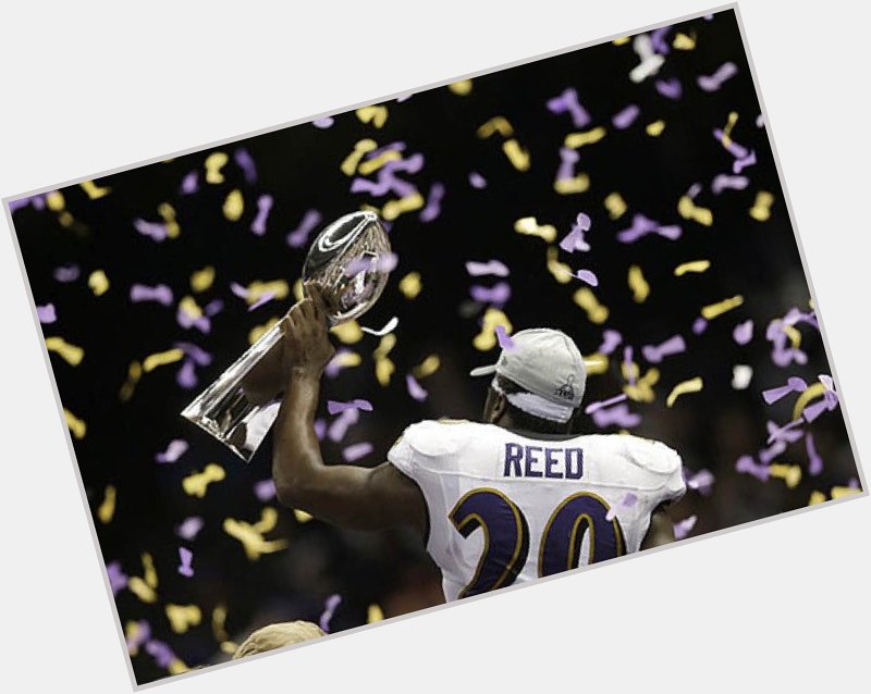 Happy bday to the Ed Reed 