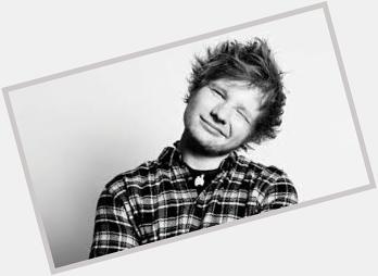 It iSNT ANOTHER 30 MINUTES TIL MIDNIGHT BUT HAPPY 24TH BIRTHDAY ED SHEERAN 
