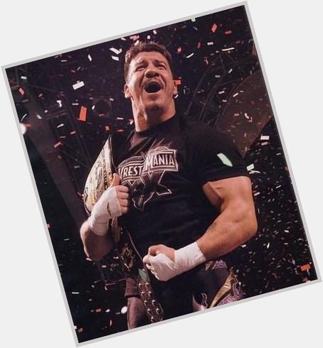 Happy Birthday! To 1 of my favorite wrestlers. Eddie Guerrero gone to soon. R.I.P 