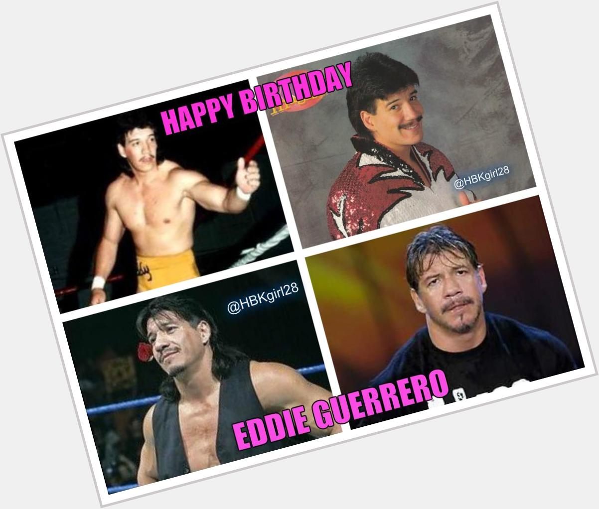 Happy Birthday Eddie Guerrero 