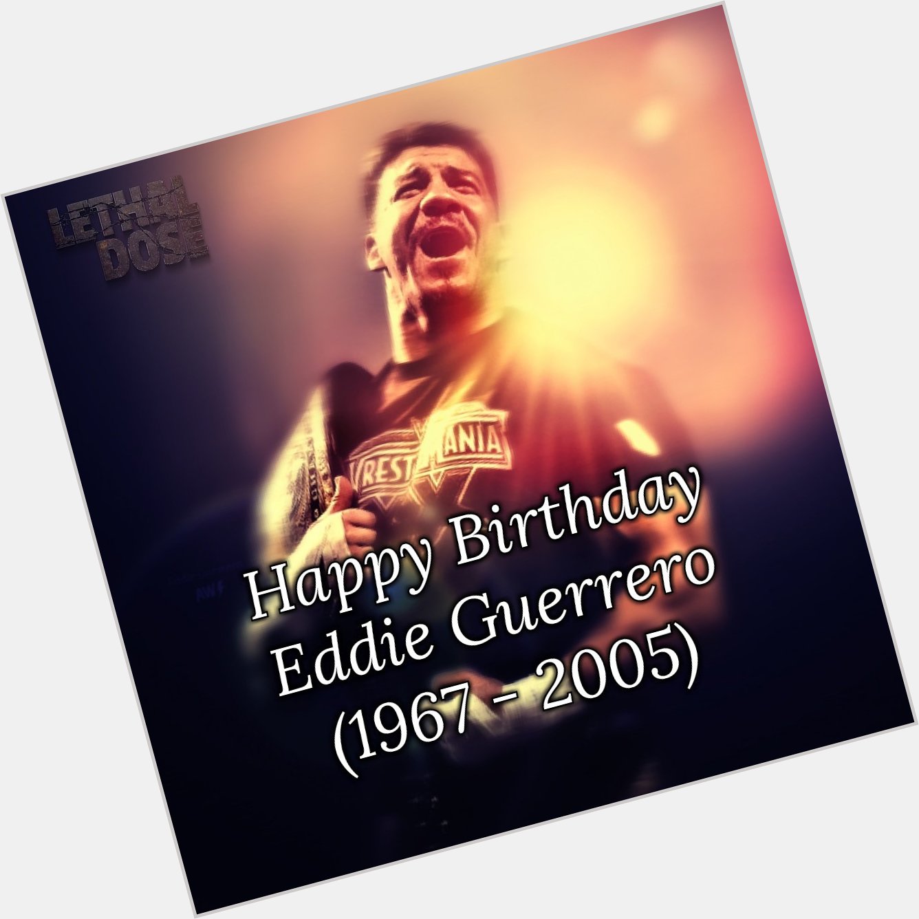 Today would have been Eddie Guerrero\s 50th birthday. Happy birthday, Latino Heat.  