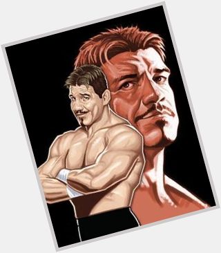 Happy birthday to the GOAT Eddie Guerrero!   