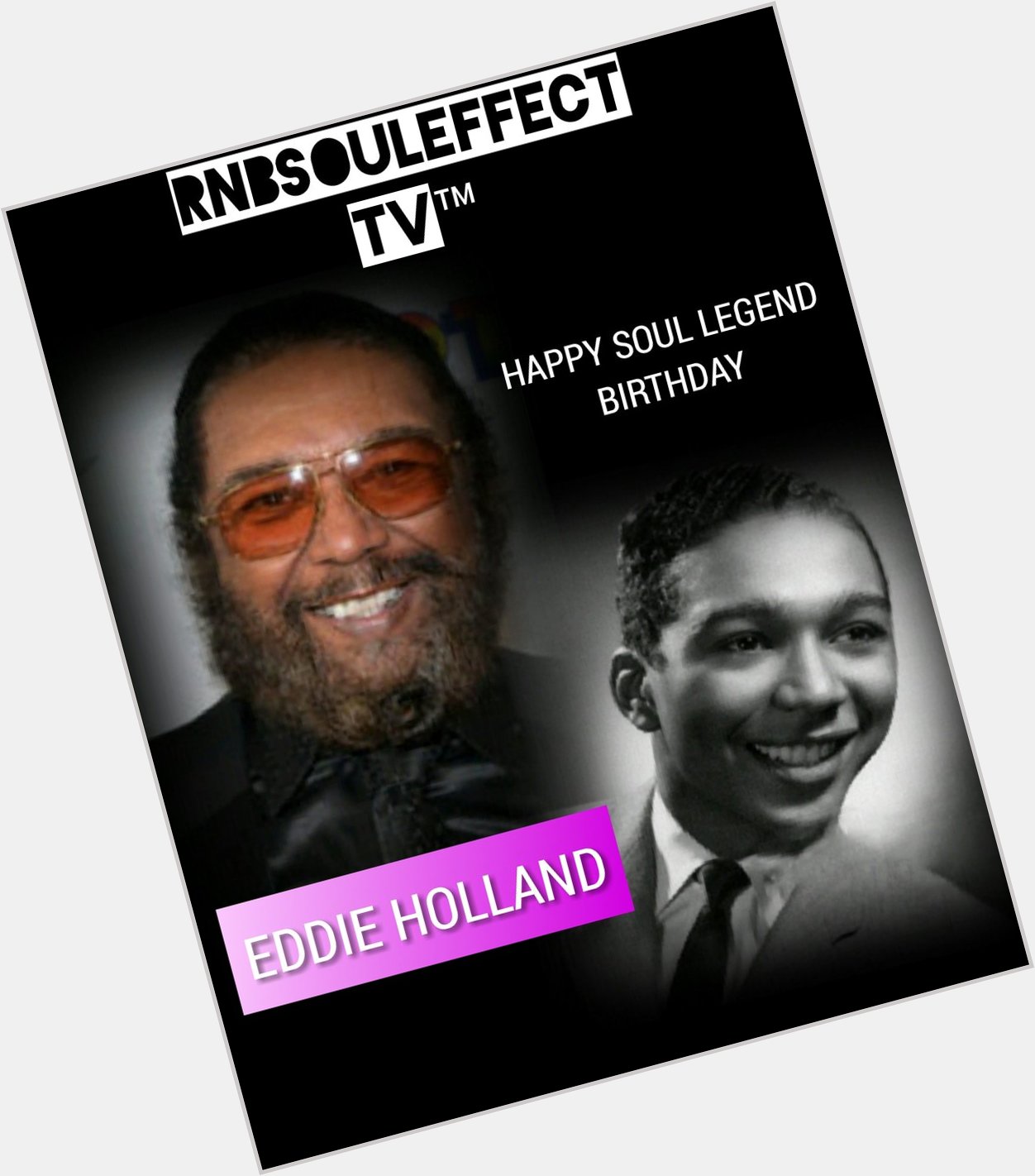 Happy Soul Legend Birthday Eddie Holland     