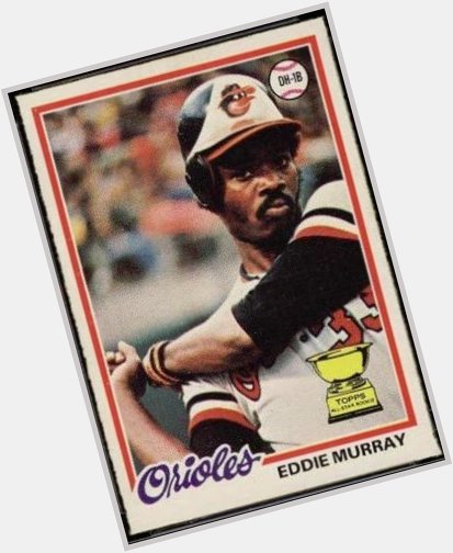 Happy 61st birthday to Eddie Murray, who had more first-year cards than just Topps:   