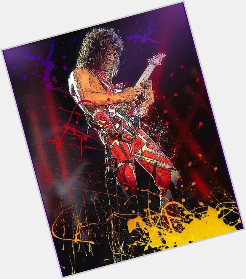 Happy Birthday to The late Eddie Van Halen born on this day in 1955,...RIP 