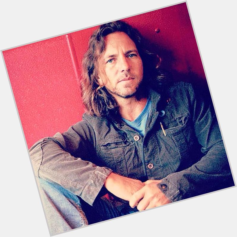 Happy Birthday to Eddie Vedder, one of the greatest musicians of all time. 