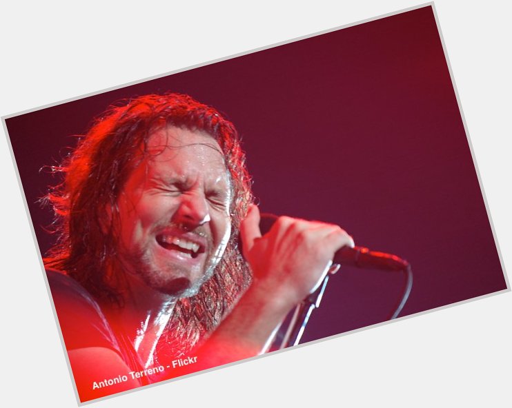 Wishing Eddie Vedder a Happy 51st Birthday! 