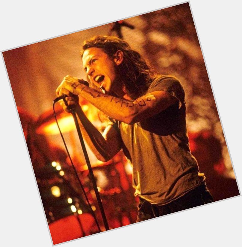 Happy 57th birthday to Eddie Vedder  