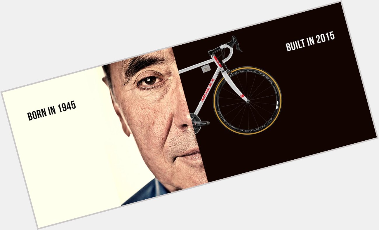 Happy Birthday to the one and only, legendary, Eddy Merckx - 70 today!

Wish Eddy a great day using 