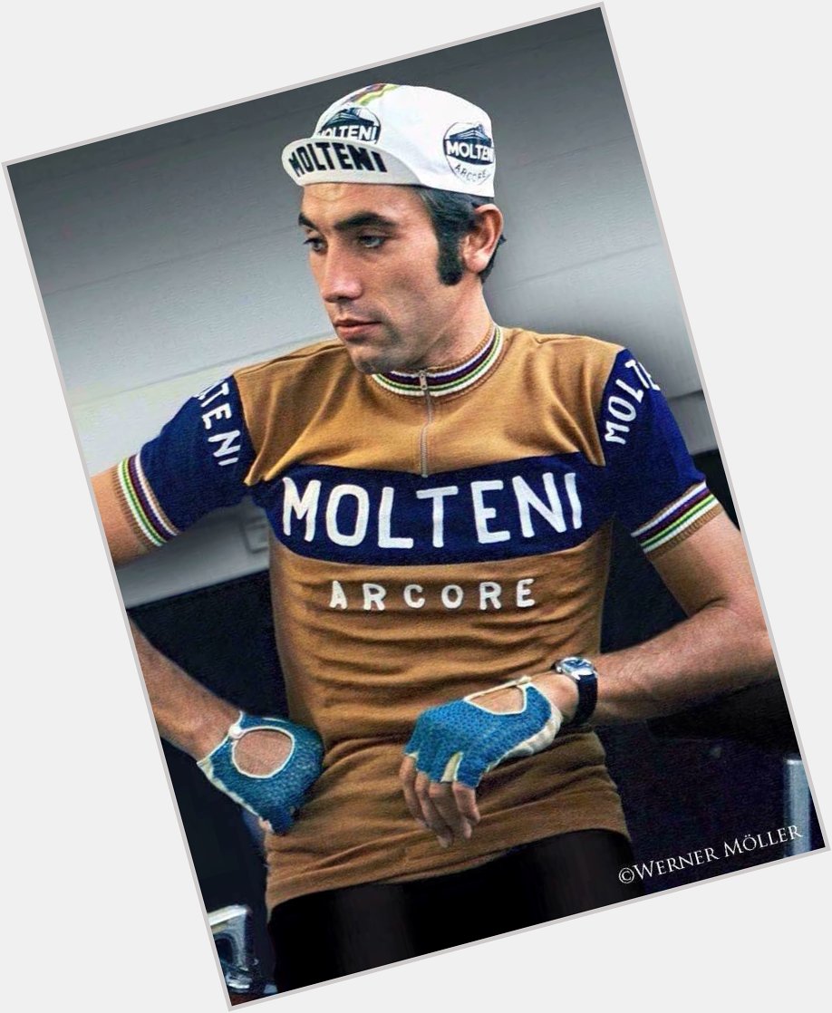 Happy birthday to Eddy Merckx The Cannibal . Possibly the greatest cyclist of all time. 