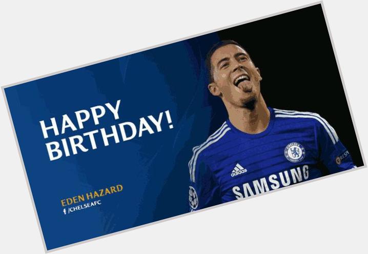 Happy birthday to Eden Hazard who turns 24 today 