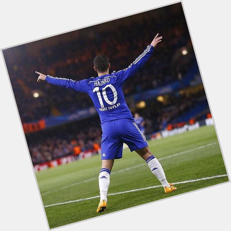 Happy birthday to my favorite player and my idol Eden Hazard have a great one mate  