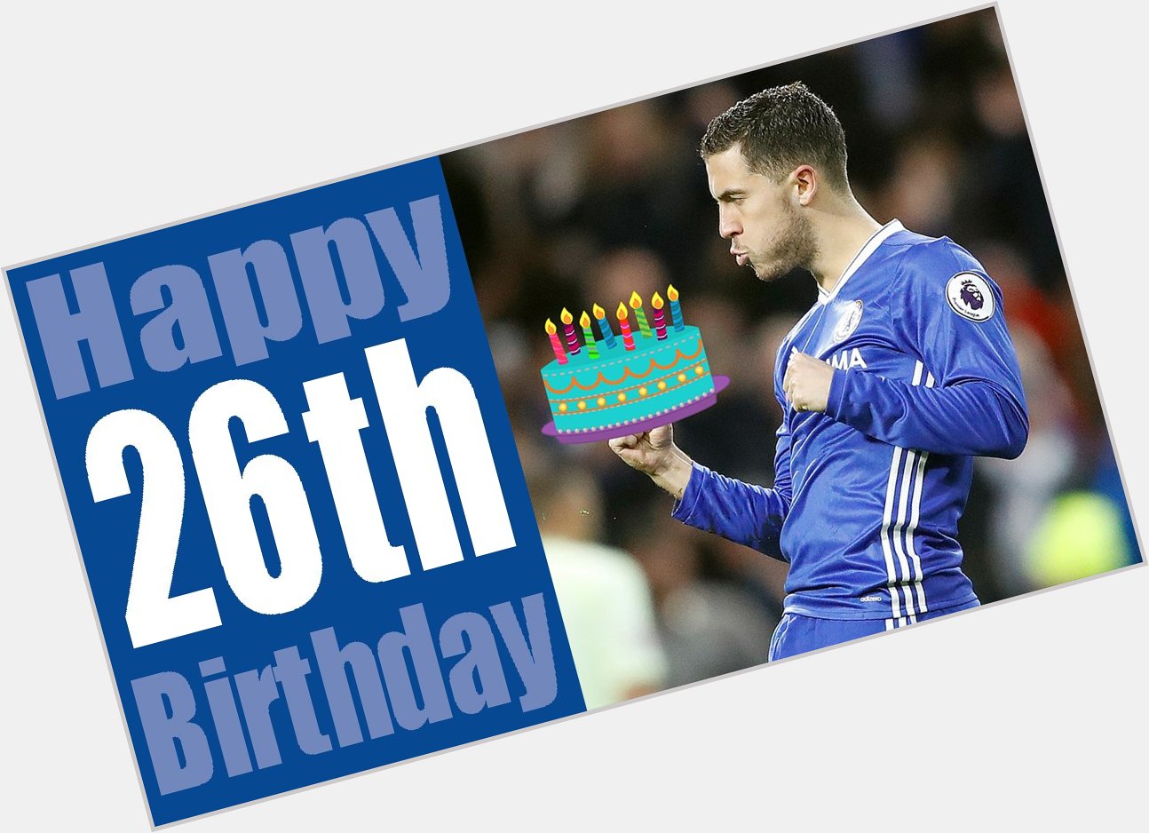 Happy birthday, Eden Hazard! 