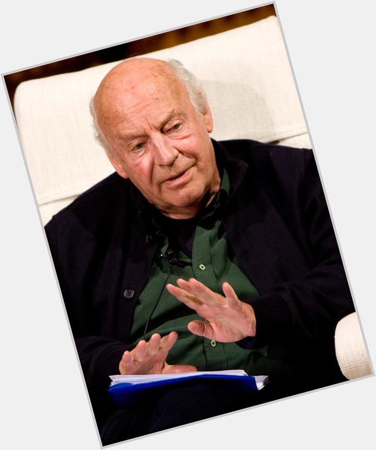 Happy birthday Eduardo Galeano Uruguayan writer  