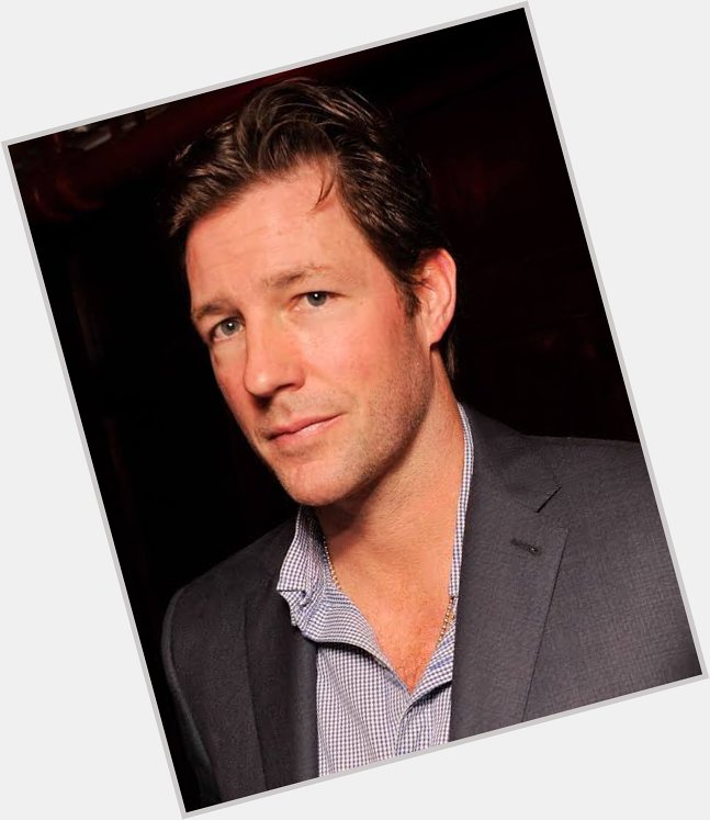 Happy birthday Edward Burns. My favorite film by Burns so far is The Brothers McMullen. 