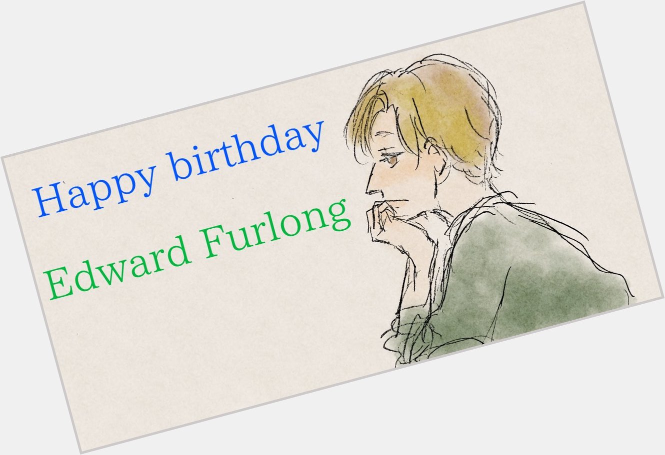 Happy birthday Edward Furlong !                                