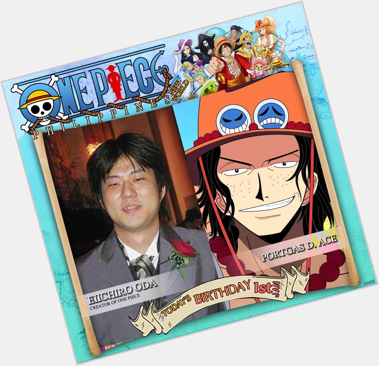 Happy Birthday Eiichiro Oda & Ace! (JANUARY 1) 