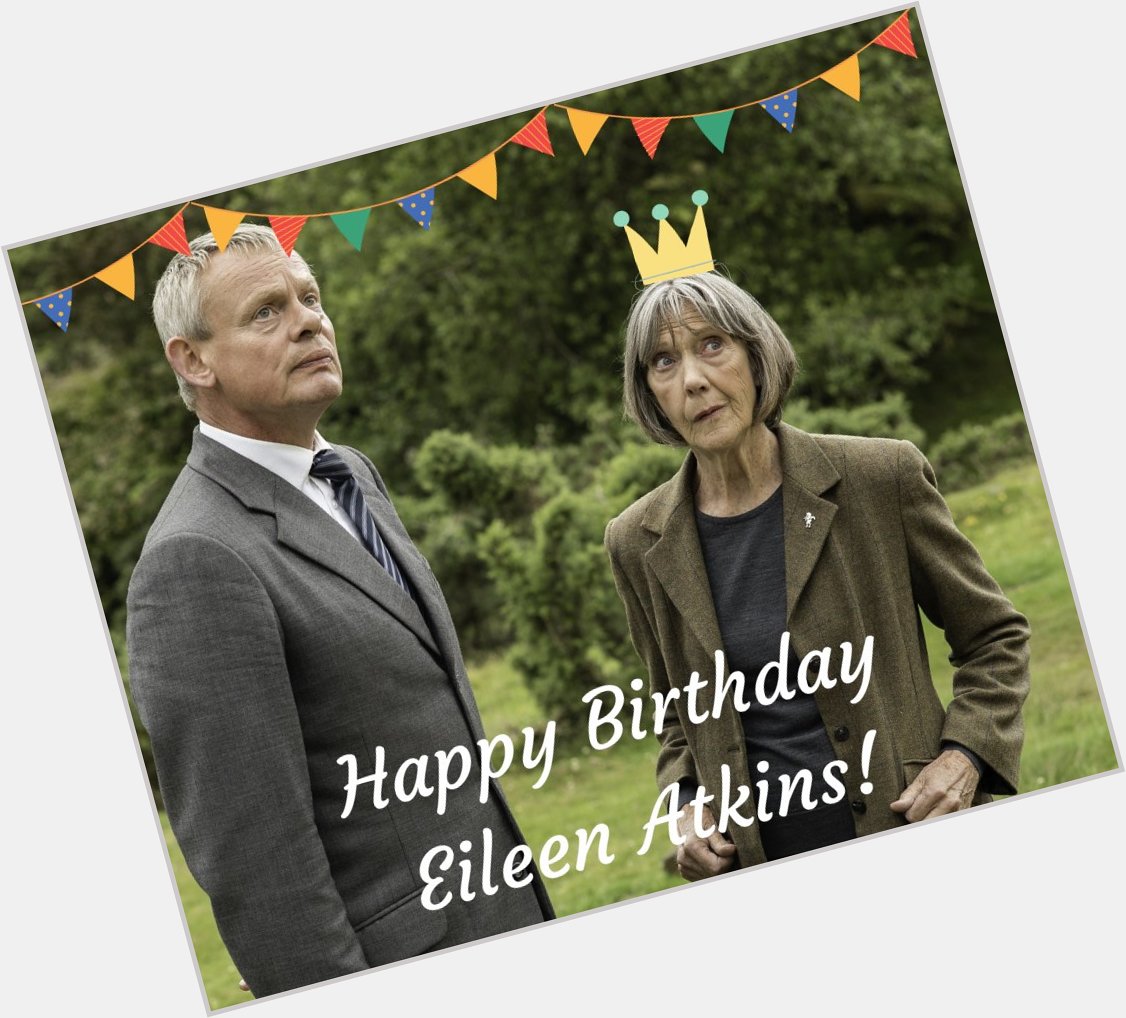 Happy 86th birthday to Dame Eileen Atkins, who plays Ruth Ellingham on Doc Martin! 
