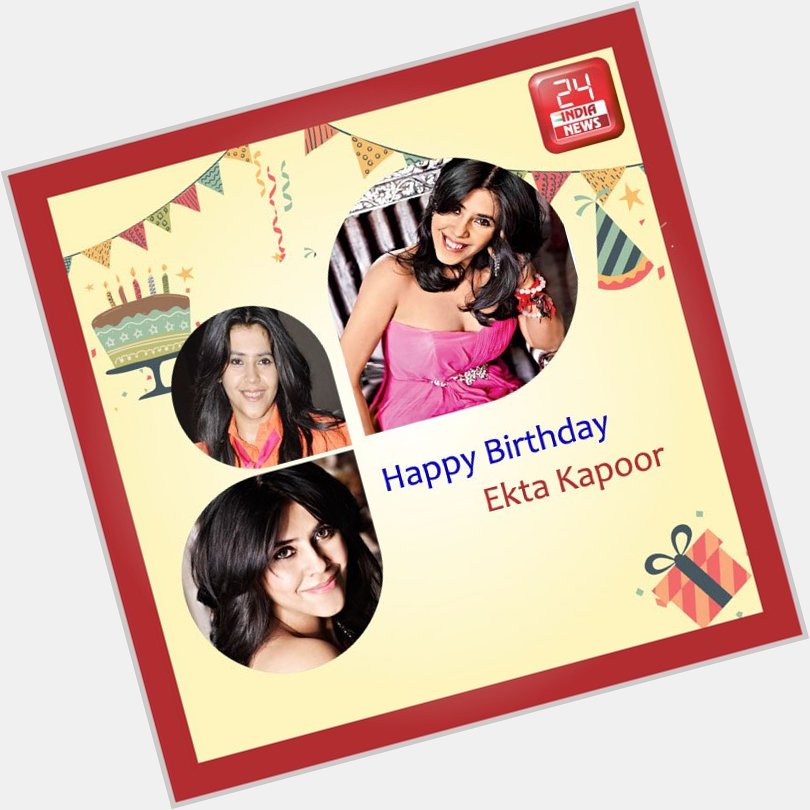 Happy Birthday to Ekta Kapoor -  