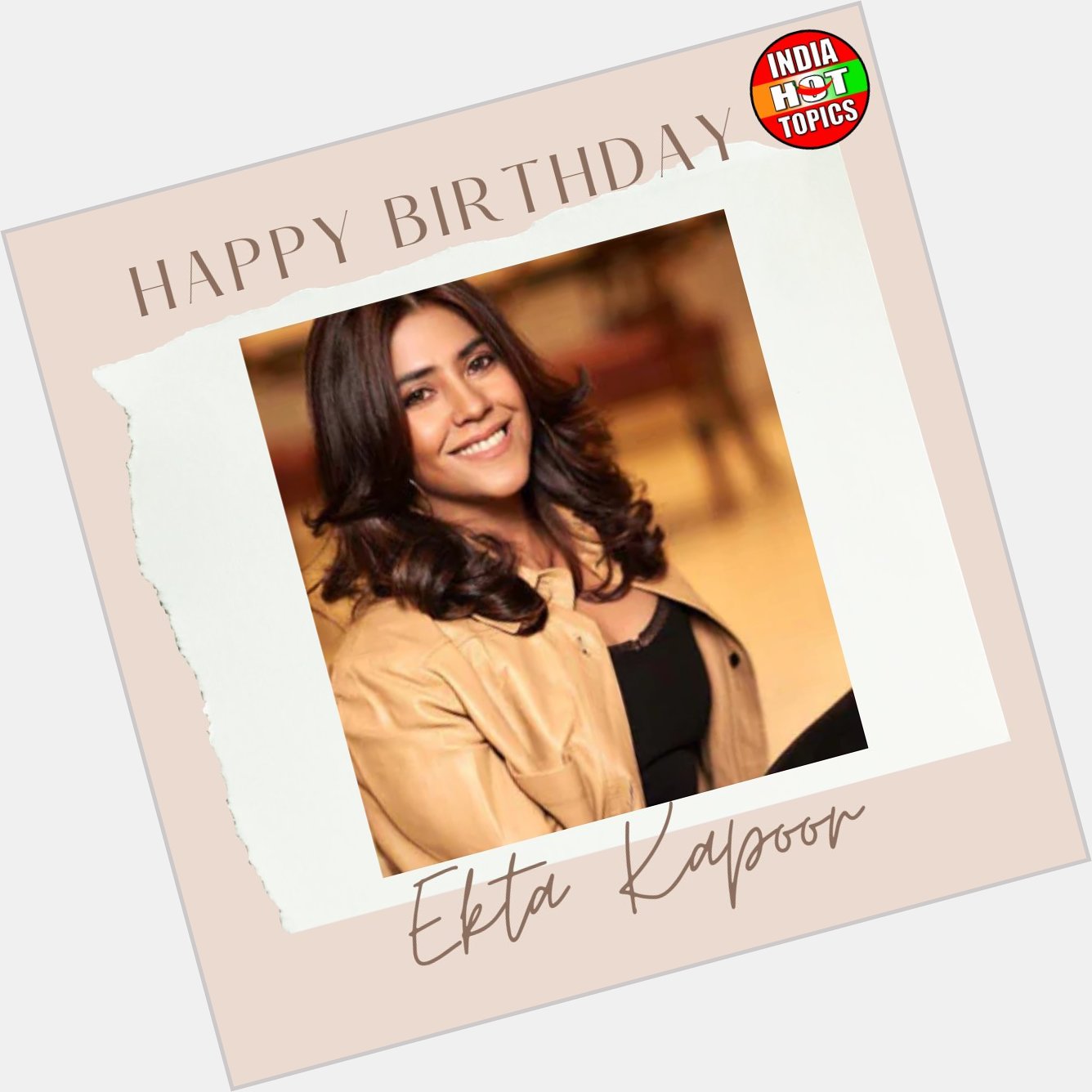 Happy Birthday Ekta Kapoor 