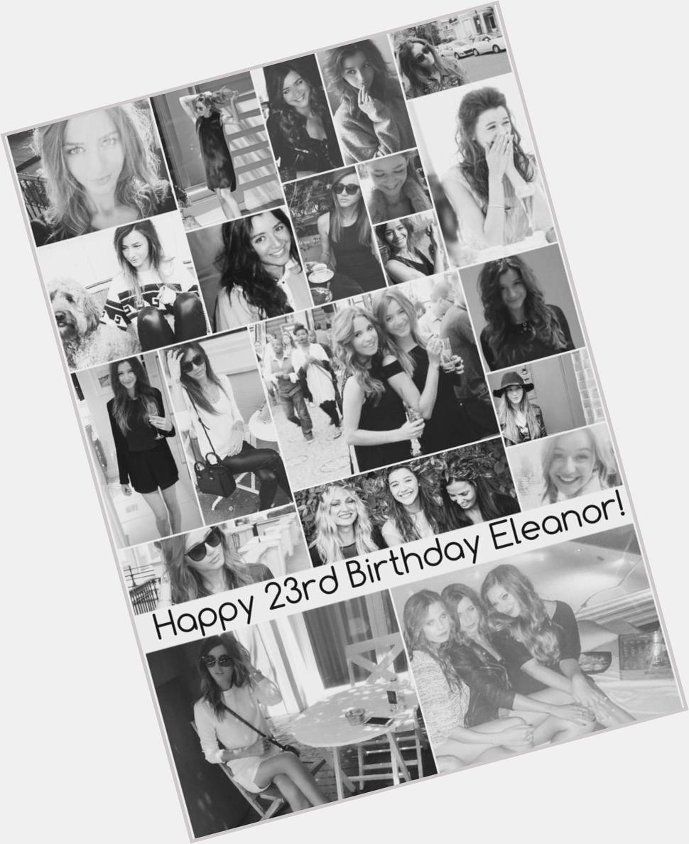 Happy 23rd Birthday to the Beautiful Eleanor Calder. Have an amazing day! I love you   