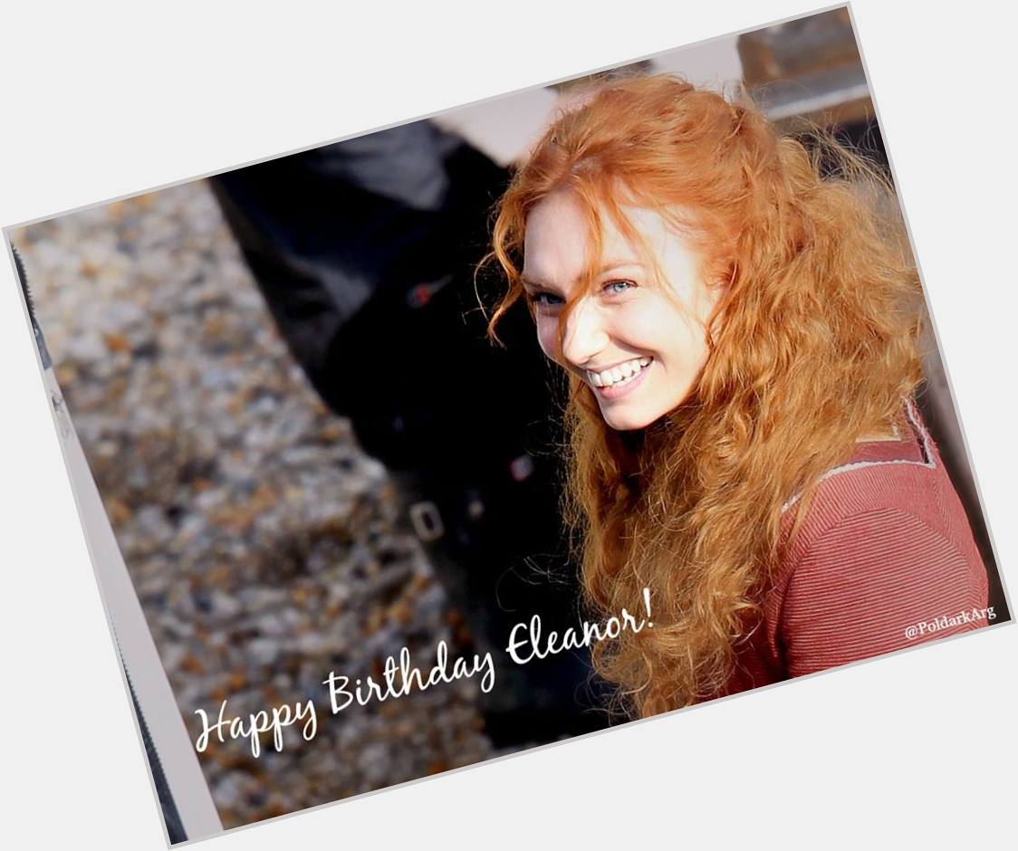 Happy Birthday to our lovely Eleanor Tomlinson! 
