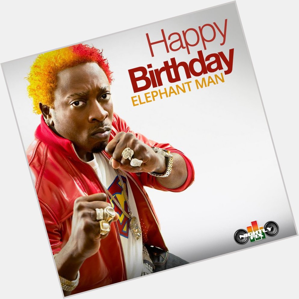 Happy Birthday Ele!  favourite Elephant Man song?  