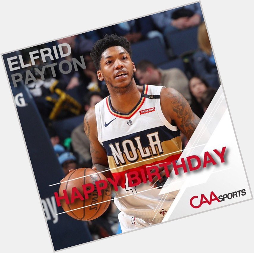 Happy birthday to our very own Elfrid Payton 