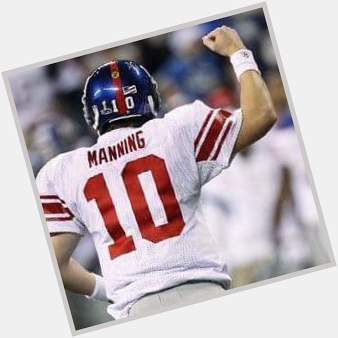 Happy Birthday Eli Manning! I pray it\s a good one, you deserve it!    